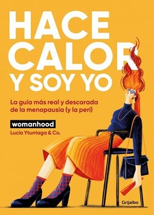 Hace calor y soy yo | 9788425370816 | Yturriaga (@somoswomanhood), Lucía | Librería Castillón - Comprar libros online Aragón, Barbastro