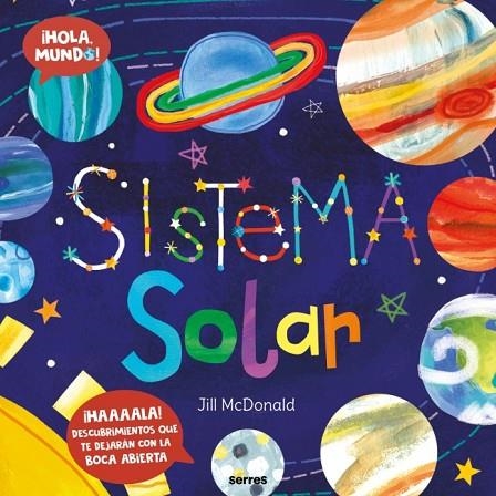 Sistema solar (¡Hola, mundo!) | 9788427251748 | McDonald, Jill | Librería Castillón - Comprar libros online Aragón, Barbastro