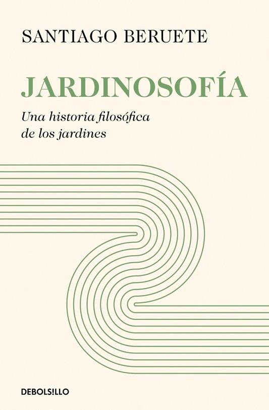 Jardinosofía | 9788466387712 | Beruete, Santiago | Librería Castillón - Comprar libros online Aragón, Barbastro