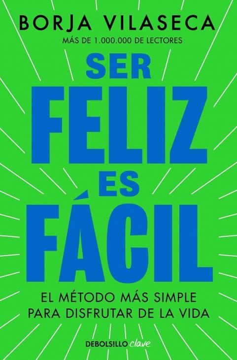 Ser feliz es fácil | 9788466390156 | Vilaseca, Borja | Librería Castillón - Comprar libros online Aragón, Barbastro