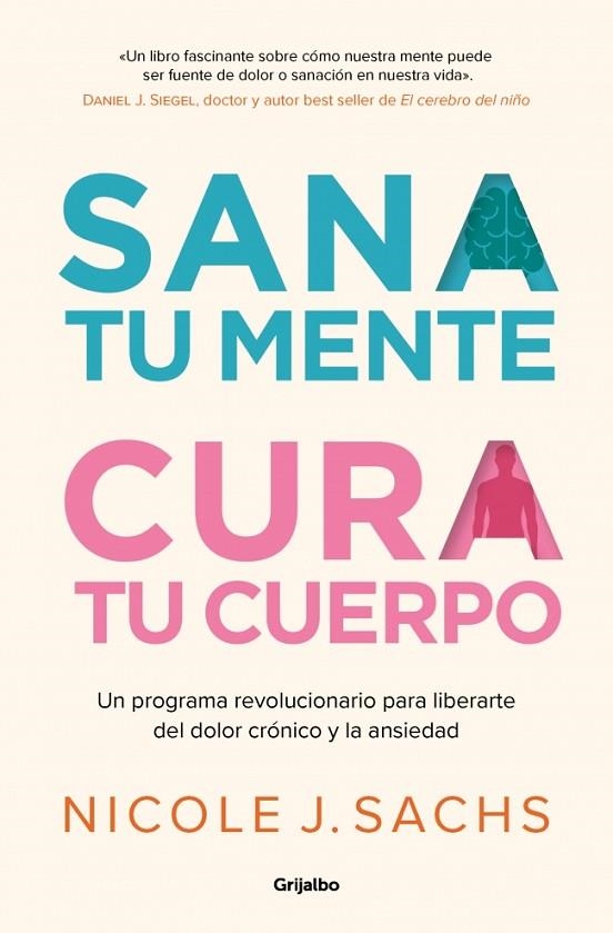 Sana tu mente, cura tu cuerpo | 9788425363535 | Sachs, Nicole J. | Librería Castillón - Comprar libros online Aragón, Barbastro