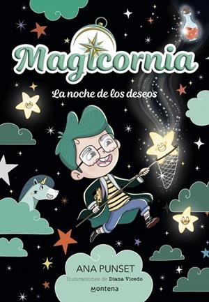 Magicornia 4 - La noche de los deseos | 9791387724283 | Punset, Ana | Librería Castillón - Comprar libros online Aragón, Barbastro