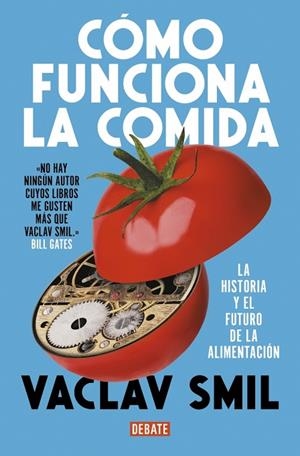 Cómo funciona la comida | 9788410214927 | Smil, Vaclav | Librería Castillón - Comprar libros online Aragón, Barbastro