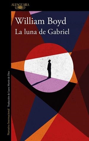 La luna de Gabriel | 9788410496842 | Boyd, William | Librería Castillón - Comprar libros online Aragón, Barbastro