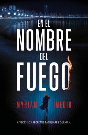 En el nombre del fuego | 9791387512149 | Imedio, Myriam | Librería Castillón - Comprar libros online Aragón, Barbastro