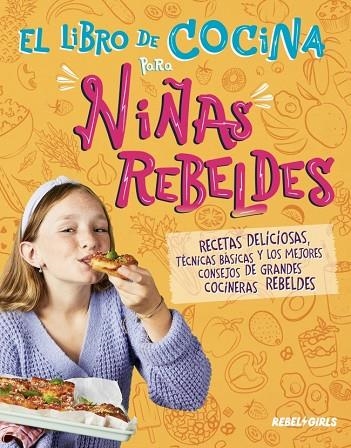 El libro de cocina para niñas rebeldes | 9780241772447 | Dk | Librería Castillón - Comprar libros online Aragón, Barbastro