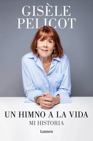 Un himno a la vida | 9788426433213 | Pelicot, Gisèle | Librería Castillón - Comprar libros online Aragón, Barbastro
