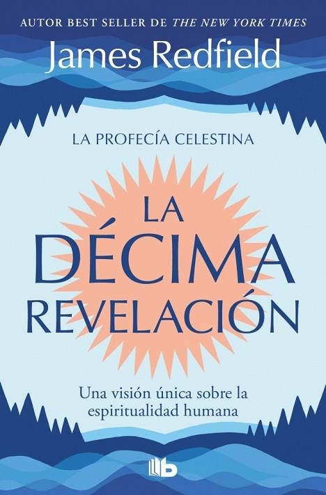 La Décima Revelación (La Profecía Celestina 2) | 9791387652630 | Redfield, James | Librería Castillón - Comprar libros online Aragón, Barbastro