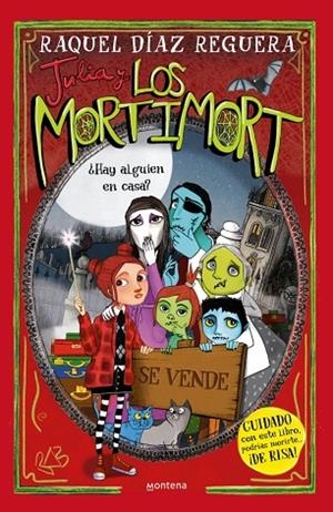 Julia y Los Mortimort 7 - ¿Hay alguien en casa? | 9791387724276 | Díaz Reguera, Raquel | Librería Castillón - Comprar libros online Aragón, Barbastro