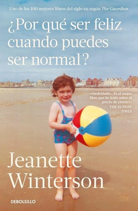 ¿Por qué ser feliz cuando puedes ser normal? | 9788466380270 | Winterson, Jeanette | Librería Castillón - Comprar libros online Aragón, Barbastro