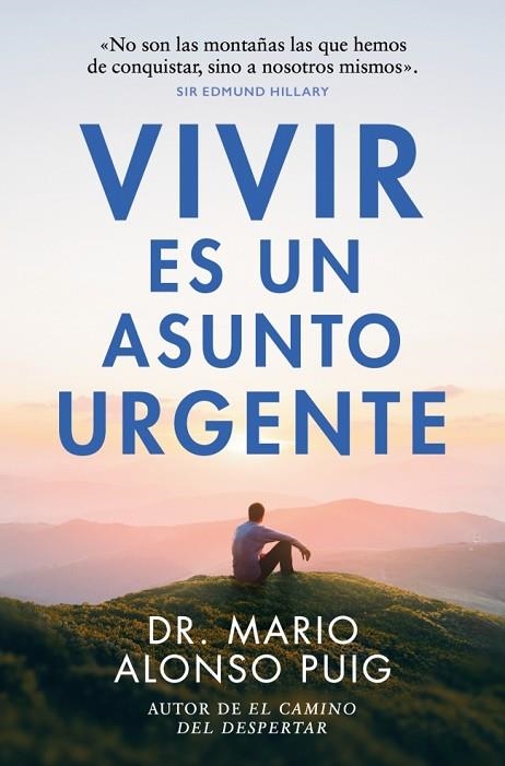 Vivir es un asunto urgente | 9788466382427 | Alonso Puig, Dr. Mario | Librería Castillón - Comprar libros online Aragón, Barbastro