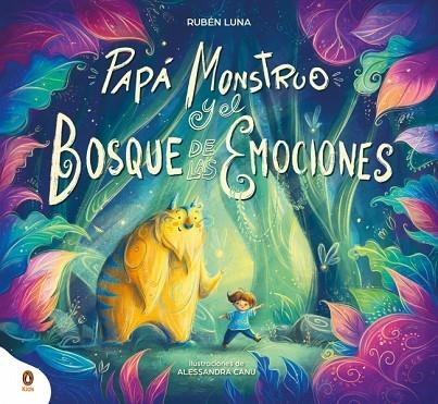 Papá Monstruo y el bosque de las emociones | 9788410318380 | Luna (@papamonstruo), Rubén | Librería Castillón - Comprar libros online Aragón, Barbastro