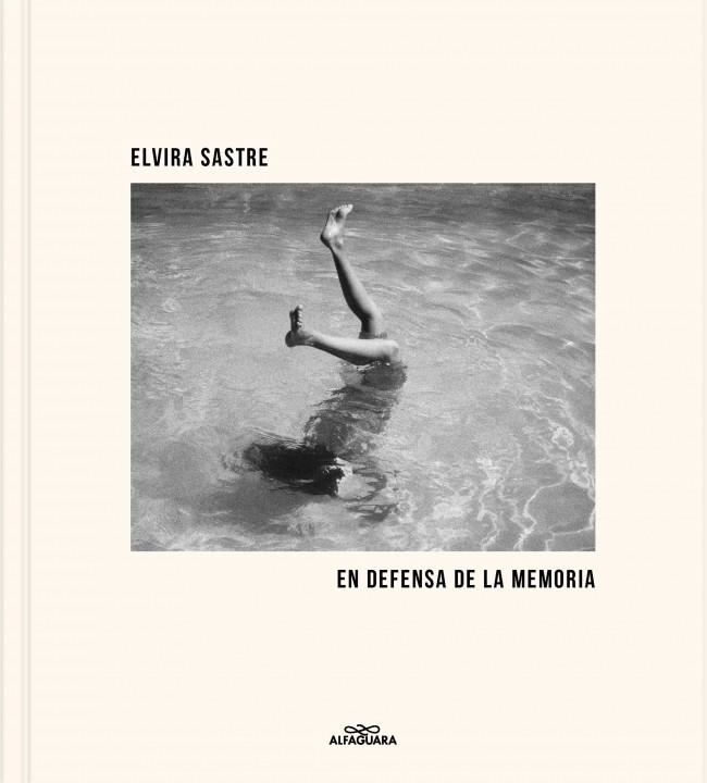 En defensa de la memoria | 9788410190849 | Sastre, Elvira | Librería Castillón - Comprar libros online Aragón, Barbastro