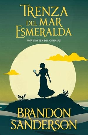 Trenza del mar Esmeralda | 9788413148632 | Sanderson, Brandon | Librería Castillón - Comprar libros online Aragón, Barbastro