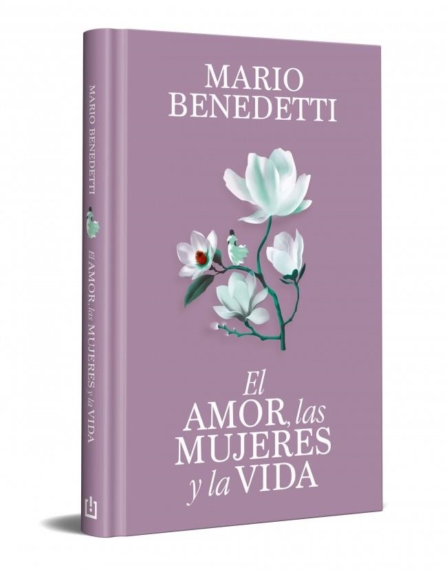 El amor, las mujeres y la vida (edición especial en tapa dura) | 9788466389341 | Benedetti, Mario | Librería Castillón - Comprar libros online Aragón, Barbastro