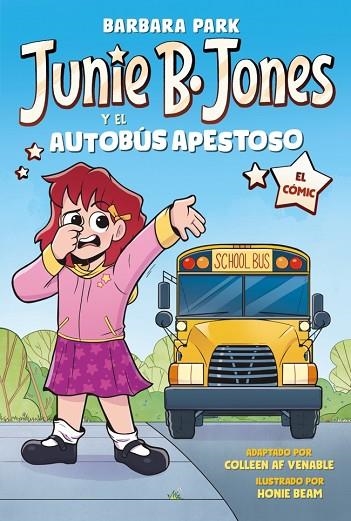 Junie B. Jones y el autobús apestoso (Junie B. Jones [el cómic]) | 9788448872649 | Park, Barbara | Librería Castillón - Comprar libros online Aragón, Barbastro