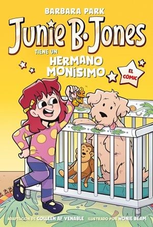 Junie B. Jones tiene un hermano monísimo (Junie B. Jones [el cómic]) | 9788448872656 | Park, Barbara | Librería Castillón - Comprar libros online Aragón, Barbastro