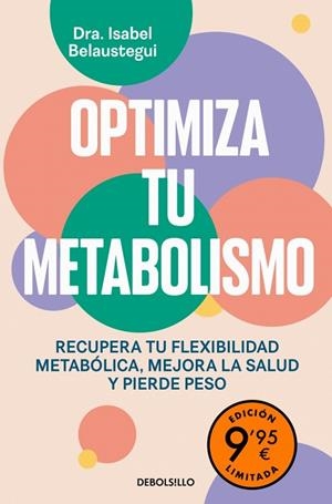 Optimiza tu metabolismo (edición limitada) | 9788466390415 | Belaustegui, Isabel | Librería Castillón - Comprar libros online Aragón, Barbastro