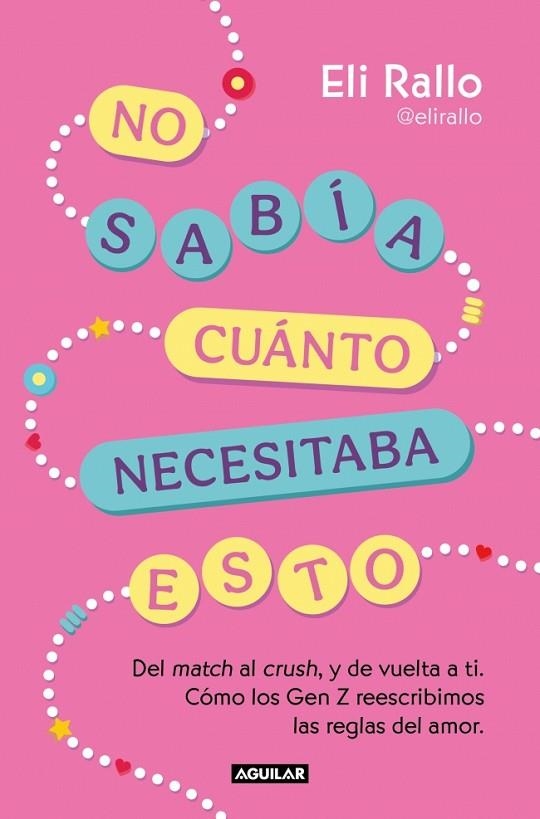 No sabía cuánto necesitaba esto | 9788403526242 | Rallo, Eli | Librería Castillón - Comprar libros online Aragón, Barbastro