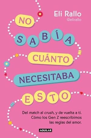 No sabía cuánto necesitaba esto | 9788403526242 | Rallo, Eli | Librería Castillón - Comprar libros online Aragón, Barbastro