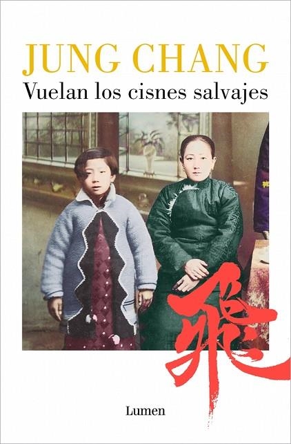Vuelan los cisnes salvajes | 9788426433237 | Chang, Jung | Librería Castillón - Comprar libros online Aragón, Barbastro