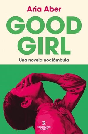 Good Girl | 9788410352360 | Aber, Aria | Librería Castillón - Comprar libros online Aragón, Barbastro