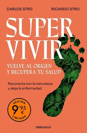 Supervivir. Vuelve al origen y recupera tu salud (edición limitada) | 9788466389082 | Stro, Carlos | Librería Castillón - Comprar libros online Aragón, Barbastro