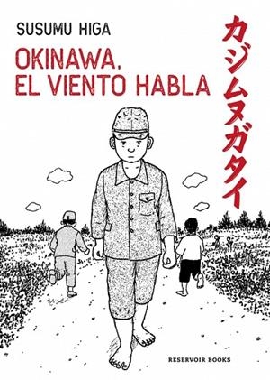 Okinawa, el viento habla | 9788419940957 | Higa, Susumu | Librería Castillón - Comprar libros online Aragón, Barbastro