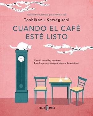 Cuando el café esté listo (Antes de que se enfríe el café 5) | 9788401026706 | Kawaguchi, Toshikazu | Librería Castillón - Comprar libros online Aragón, Barbastro