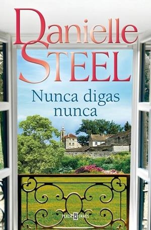 Nunca digas nunca | 9788401027772 | Steel, Danielle | Librería Castillón - Comprar libros online Aragón, Barbastro