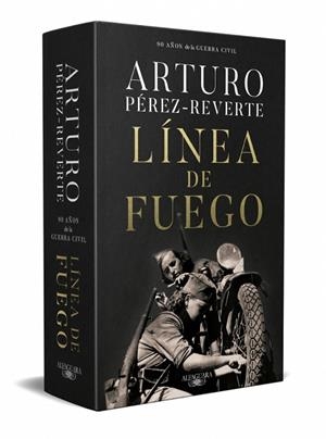 Línea de fuego (edición conmemorativa por el 90º aniversario de la Guerra Civil) | 9791387846916 | Pérez-Reverte, Arturo | Librería Castillón - Comprar libros online Aragón, Barbastro