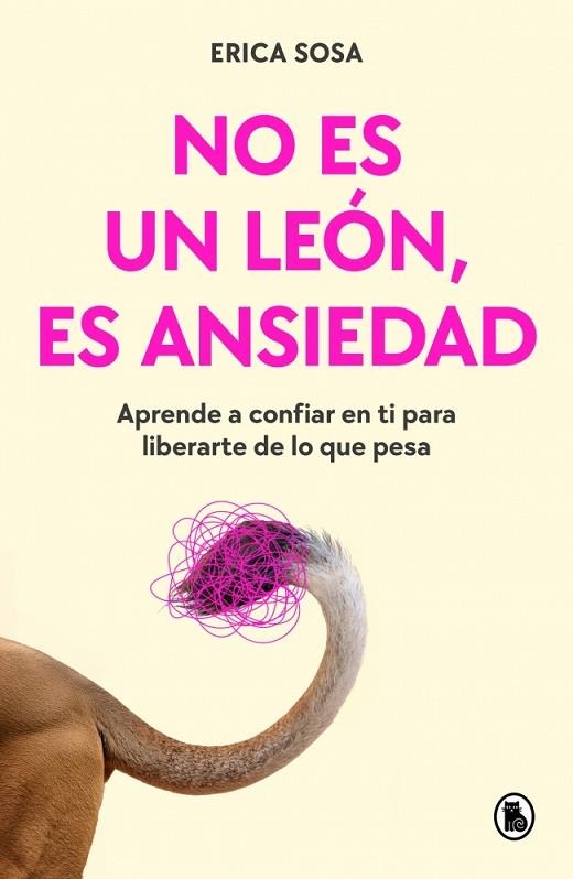 No es un león, es ansiedad | 9788402431080 | Sosa (@lapsicologaenflow), Erica | Librería Castillón - Comprar libros online Aragón, Barbastro