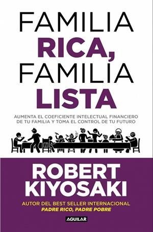 Familia rica, familia lista | 9788403526006 | Kiyosaki, Robert T. | Librería Castillón - Comprar libros online Aragón, Barbastro