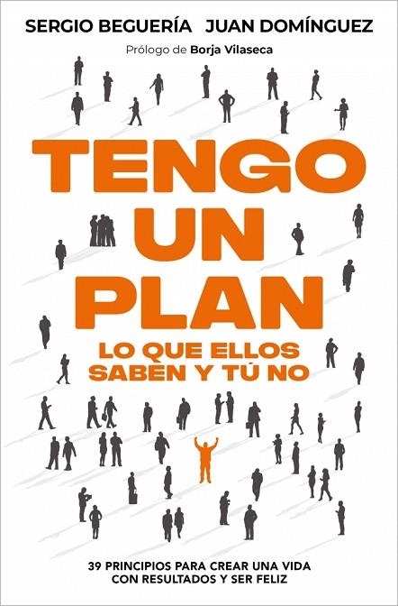 Tengo un plan: lo que ellos saben y tú no | 9788466389402 | Beguería, Sergio | Librería Castillón - Comprar libros online Aragón, Barbastro