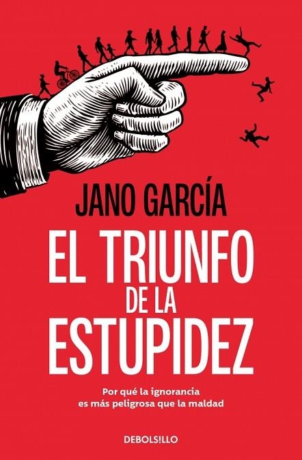 El triunfo de la estupidez | 9788466389778 | García, Jano | Librería Castillón - Comprar libros online Aragón, Barbastro