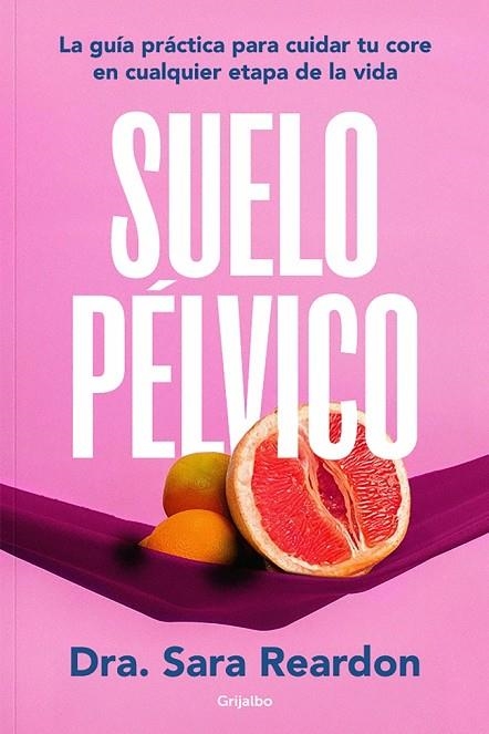 Suelo pélvico | 9788425364051 | Reardon, Sara | Librería Castillón - Comprar libros online Aragón, Barbastro