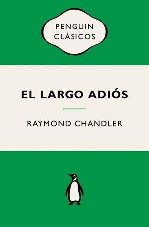 El largo adiós (Philip Marlowe 6) | 9788491057895 | Chandler, Raymond | Librería Castillón - Comprar libros online Aragón, Barbastro