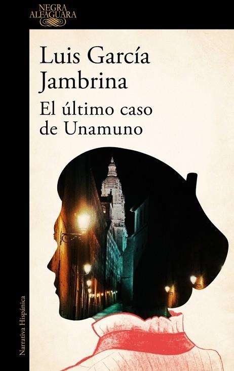 El último caso de Unamuno | 9788410496897 | García Jambrina, Luis | Librería Castillón - Comprar libros online Aragón, Barbastro