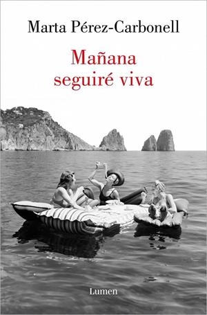 Mañana seguiré viva | 9788426424211 | Pérez-Carbonell, Marta | Librería Castillón - Comprar libros online Aragón, Barbastro