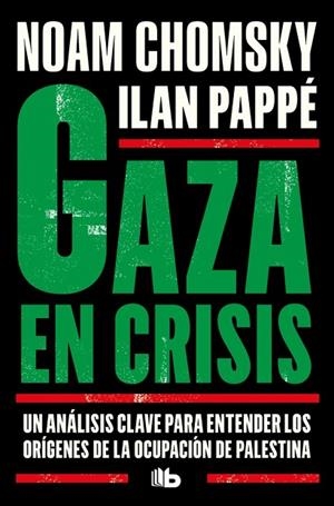 Gaza en crisis | 9791387871376 | Chomsky, Noam | Librería Castillón - Comprar libros online Aragón, Barbastro