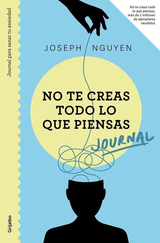 Journal. No te creas todo lo que piensas | 9788425370694 | Nguyen, Joseph | Librería Castillón - Comprar libros online Aragón, Barbastro