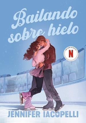 Bailando sobre hielo | 9788410489738 | Iacopelli, Jennifer | Librería Castillón - Comprar libros online Aragón, Barbastro