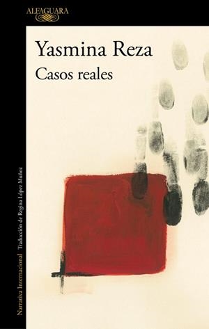 Casos reales | 9788410496545 | Reza, Yasmina | Librería Castillón - Comprar libros online Aragón, Barbastro