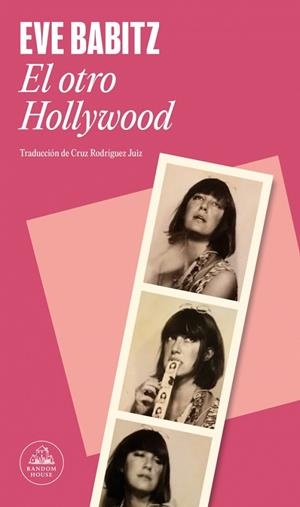 El otro Hollywood | 9788439746102 | Babitz, Eve | Librería Castillón - Comprar libros online Aragón, Barbastro