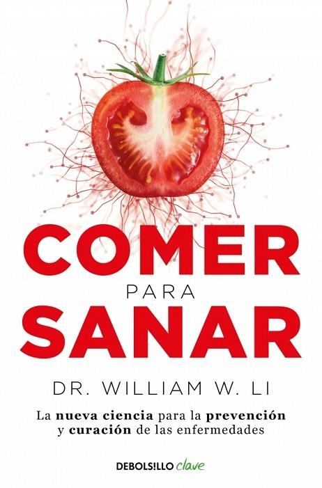 Comer para sanar | 9788466371889 | Li, Dr. William W. | Librería Castillón - Comprar libros online Aragón, Barbastro