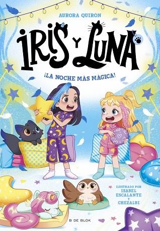 Iris y Luna: cuidadoras de cachorritos mágicos 5 - ¡La noche más mágica! | 9791387695453 | Quirón, Aurora | Librería Castillón - Comprar libros online Aragón, Barbastro