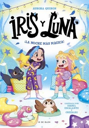 Iris y Luna: cuidadoras de cachorritos mágicos 5 - ¡La noche más mágica! | 9791387695453 | Quirón, Aurora | Librería Castillón - Comprar libros online Aragón, Barbastro