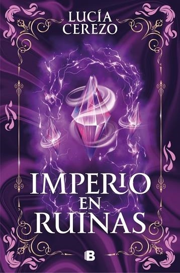 Imperio en ruinas (Saga Fénix & Dragón 3) | 9788466683616 | Cerezo, Lucía | Librería Castillón - Comprar libros online Aragón, Barbastro