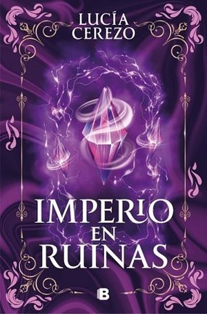 Imperio en ruinas (Saga Fénix & Dragón 3) | 9788466683616 | Cerezo, Lucía | Librería Castillón - Comprar libros online Aragón, Barbastro