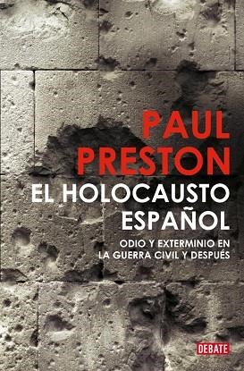 El holocausto español | 9791387600181 | Preston, Paul | Librería Castillón - Comprar libros online Aragón, Barbastro